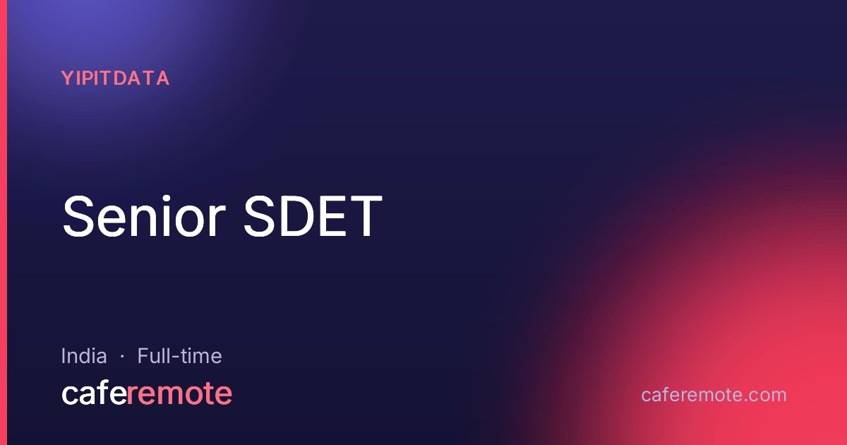 Senior SDET at YipitData — remote job on CafeRemote
