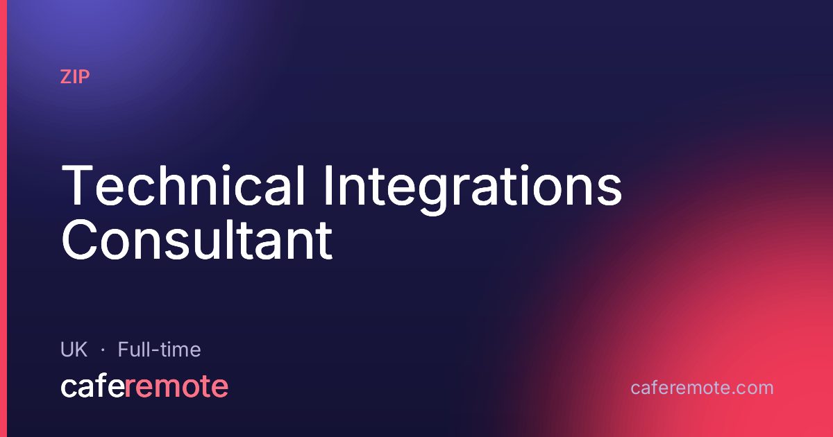 Technical Integrations Consultant at Zip — remote job on CafeRemote